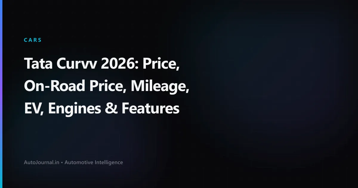 Tata Curvv 2026: Price, On-Road Price, Mileage, EV, Engines & Features