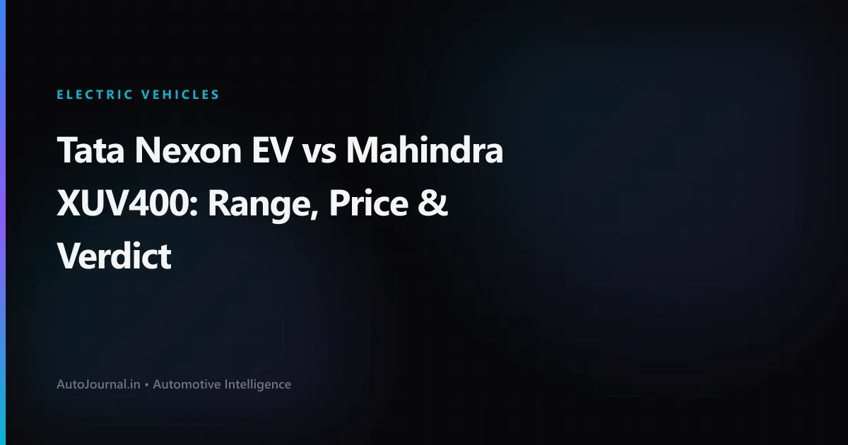 Tata Nexon EV vs Mahindra XUV400: Range, Price & Verdict